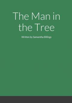 The man in the tree Part 1