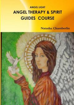 Angel Therapy and Spirit Guides Course