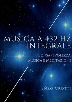 Musica a 432 Hz Integrale