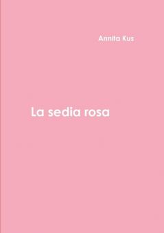 La Sedia Rosa