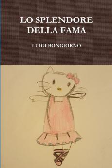 LO SPLENDORE DELLA FAMA