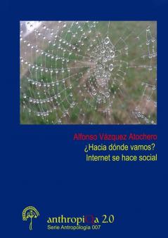 ��Hacia d��nde vamos? Internet se hace social
