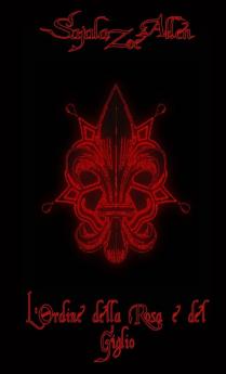 L'Ordine della Rosa e del Giglio