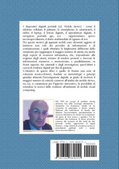 Mobile Device and Mobile Cloud Computing Forensics