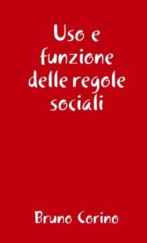 Uso e funzione delle regole sociali