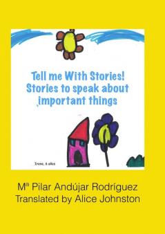 Tell me with stories! Stories for telling important things