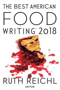 The Best American Food Writing 2018