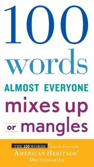100 Words Almost Everyone Mixes Up or Mangles