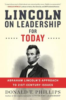 Lincoln on Leadership for Today