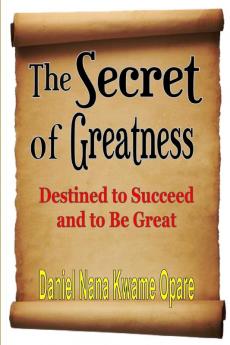 The Secret of Greatness