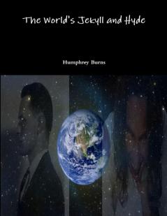 The World's Jekyll and Hyde
