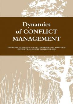 Dynamics of Conflict Management I