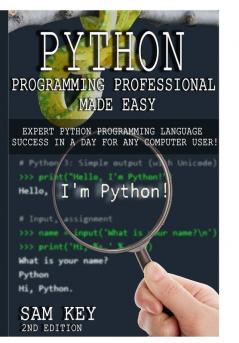 Python Programming Professional Made Easy