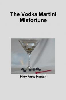 The Vodka Martini Misfortune
