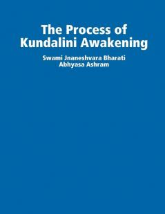 The Process of Kundalini Awakening