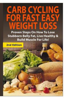 Carb Cycling for Fast Easy Weight Loss