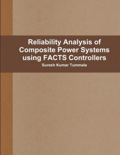 Reliability Analysis of Composite Power Systems using FACTS Controllers