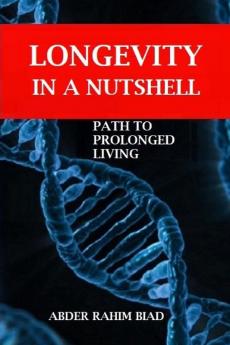 Longevity in a Nutshell