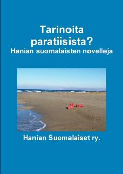 Tarinoita paratiisista? Hanian suomalaisten novelleja