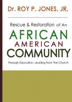 Rescue and Restoration of an African-American Community