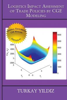 Logistics Impact Assessment of Trade Policies by CGE Modeling: Theory and Practice