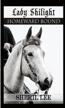 Lady Shilight - Homeward Bound