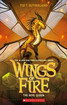 The Hive Queen (Wings of Fire Book 12)