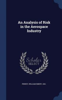 An Analysis of Risk in the Aerospace Industry