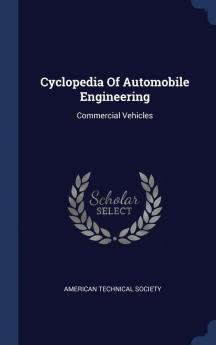 Cyclopedia Of Automobile Engineering: Commercial Vehicles