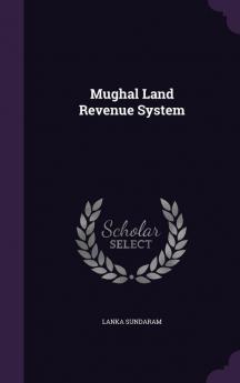 Mughal Land Revenue System