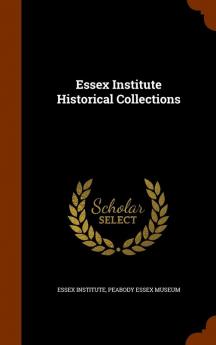 Essex Institute Historical Collections