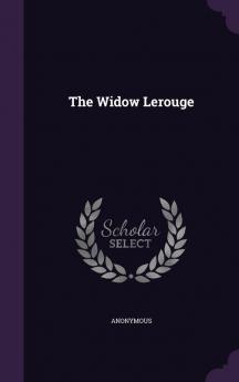 The Widow Lerouge