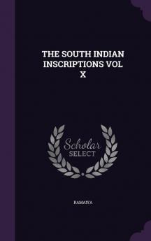 The South Indian Inscriptions Vol X