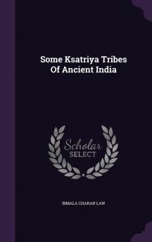 Some Ksatriya Tribes Of Ancient India