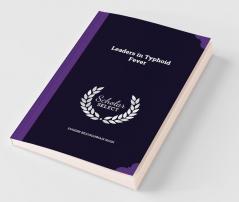 Leaders in Typhoid Fever