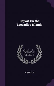 Report On the Laccadive Islands