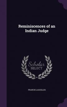 Reminiscences of an Indian Judge