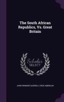 The South African Republics vs. Great Britain