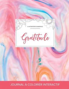 Journal de coloration adulte: Gratitude (Illustrations de mandalas Chewing-gum)