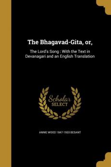 The Bhagavad-Gita or