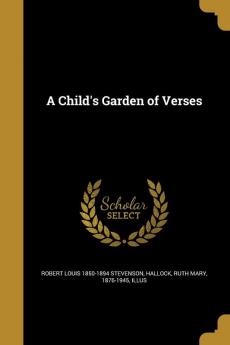 A Child's Garden of Verses