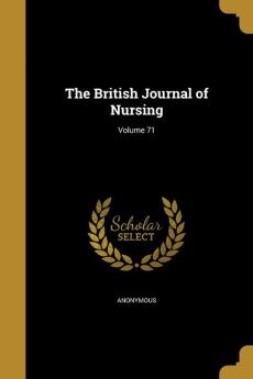 The British Journal of Nursing; Volume 71