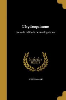 L'hydroquinone: Nouvelle méthode de développement