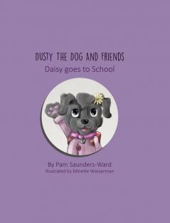 Dusty the Dog and Friends - Daisy goes to School