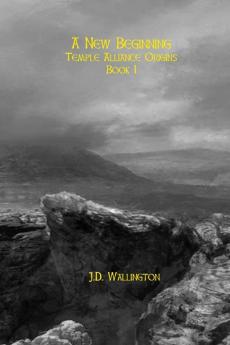 A New Beginning (Temple Alliance Origins Book I)