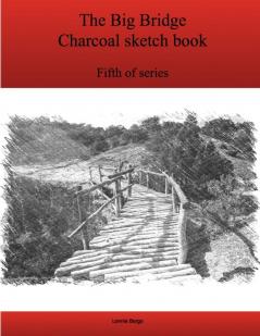 The Fifth Big Bridge Charcoal sketch book series