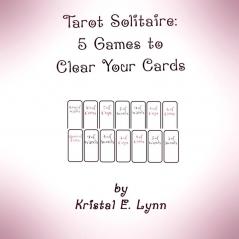 Tarot Solitaire: 5 Games to Clear Your Cards