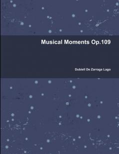 Musical Moments Op.109