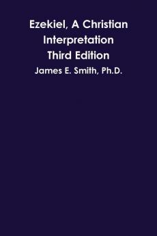 Ezekiel A Christian Interpretation Third Edition