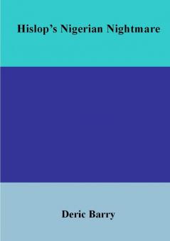 Hislop's Nigerian Nightmare